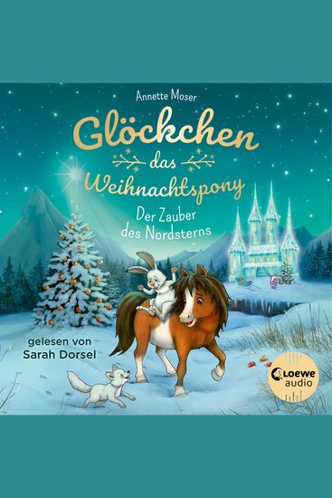Glöckchen das Weihnachtspony (Band 2) - Der Zauber des Nordsterns - Ein stimmungsvolles und humorvolles Weihnachts-Abenteuer für Kinder - cover