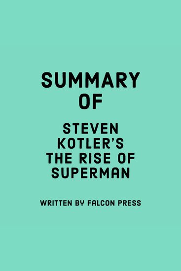 Summary of Steven Kotler’s The Rise of Superman - cover