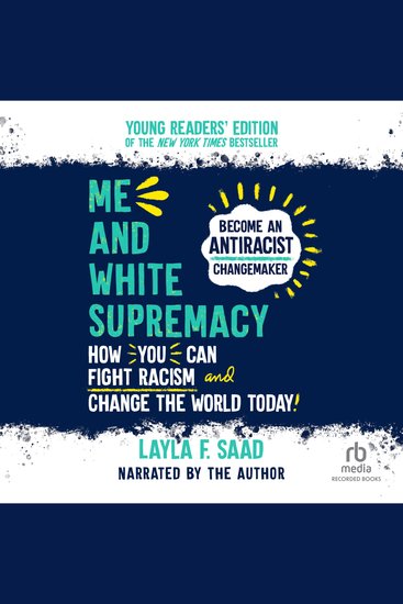 Me and White Supremacy: Young Readers' Edition - How You Can Fight Racism and Change the World Today! - cover