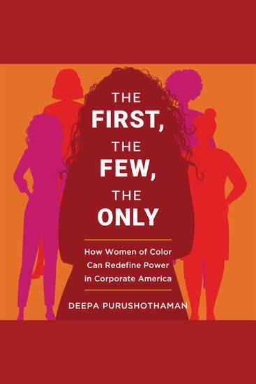 The First Few Only - How Women of Color Can Redefine Power in Corporate America - cover