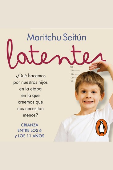 Latentes - Crianza entre los 6 y los 11 años - cover