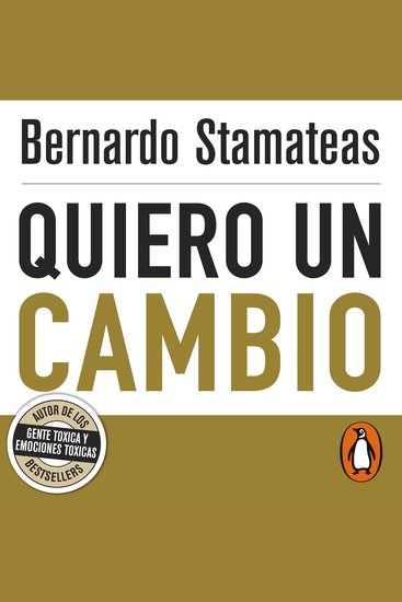 Quiero un cambio - Principios para alcanzar tu máximo potencial - cover