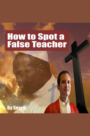How to Spot a False Teacher - Wolves in Shepherd Wear - cover