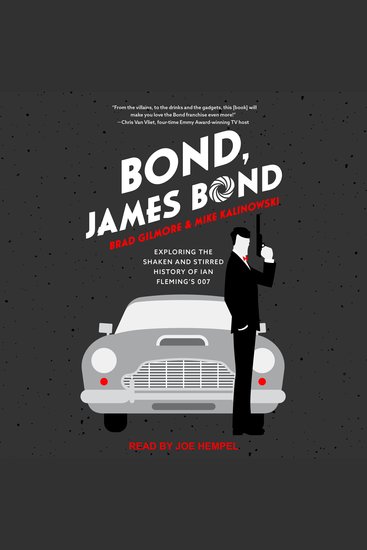 Bond James Bond - Exploring the Shaken and Stirred History of Ian Fleming’s 007 - cover