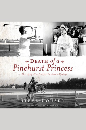 Death of a Pinehurst Princess - The 1935 Elva Statler Davidson Mystery - cover