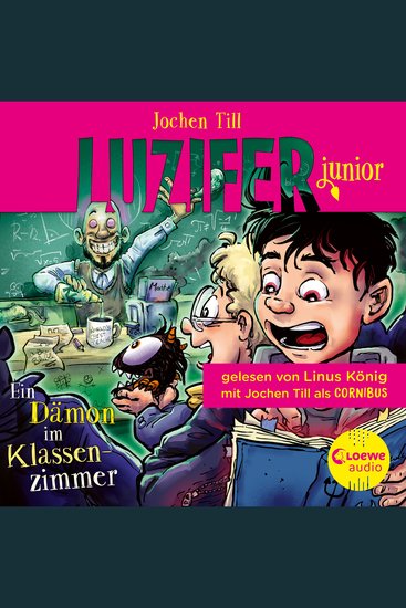 Luzifer junior (Band 9) - Ein Dämon im Klassenzimmer - Erlebe wie sich der Sohn des Teufels in der Schule schlägt! Höllisch lustiges Hörbuch für Kinder ab 10 Jahren - cover