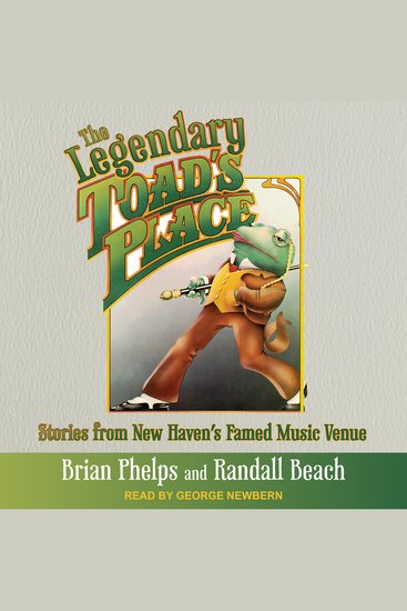 The Legendary Toad's Place - Stories from New Haven's Famed Music Venue - cover