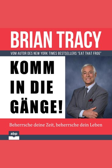 Komm in die Gänge! - Beherrsche deine Zeit beherrsche dein Leben - cover