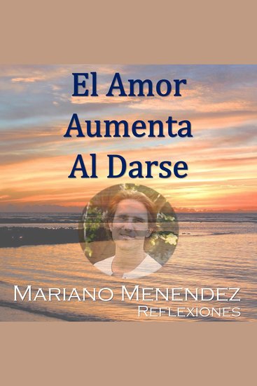 El Amor Aumenta al Darse - Reflexiones - cover