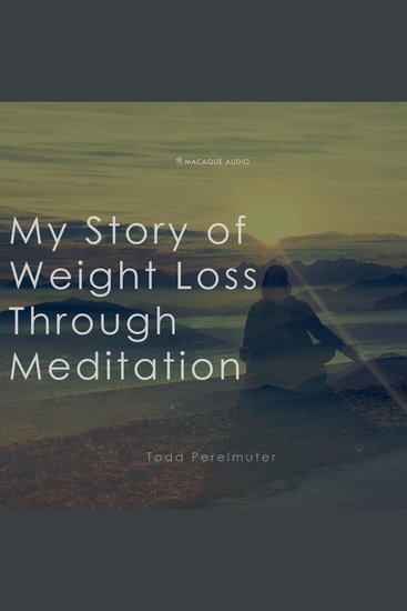 My Story of Weightloss through Meditation - cover