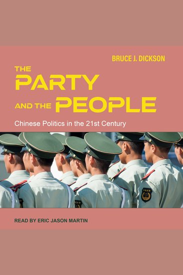 The Party and the People - Chinese Politics in the 21st Century - cover