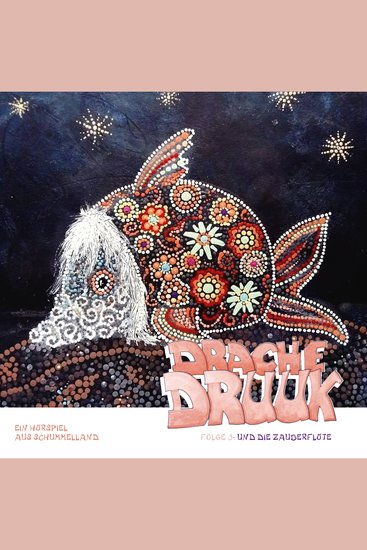 Drache Druuk und die Zauberflöte - Ein Hörspiel aus Schummelland - cover