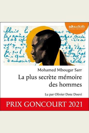 La plus secrète mémoire des hommes - Suivi d'un entretien avec l'auteur - cover