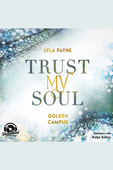 Trust my Soul - Golden Campus Band 3 - cover