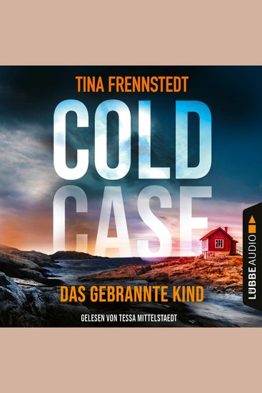 Das gebrannte Kind - Cold Case 3 (Gekürzt) - cover