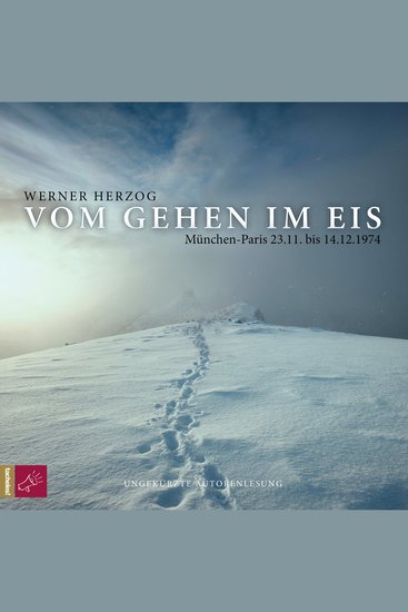 Vom Gehen im Eis (Ungekürzt) - cover