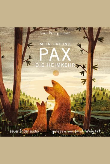 Mein Freund Pax - Die Heimkehr - Mein Freund Pax Band 2 (Ungekürzte Lesung) - cover