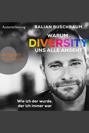 Warum Diversity uns alle angeht - Wie ich der wurde der ich immer war (Ungekürzte Autorenlesung) - cover