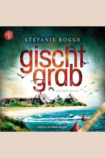 Gischtgrab - Ein Föhr-Krimi - Iwersen und Hansen ermitteln Band 2 (Ungekürzt) - cover