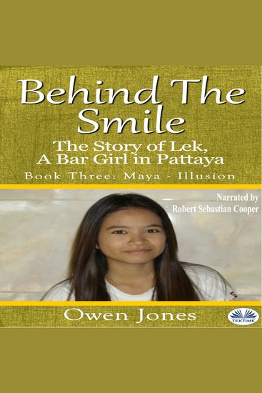 Maya - Illusion - The Story Of Lek A Bar Girl In Pattaya - Book Three - cover