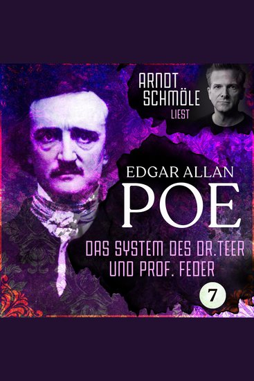 Das System des Dr Teer und Prof Feder - Arndt Schmöle liest Edgar Allan Poe Band 7 (Ungekürzt) - cover