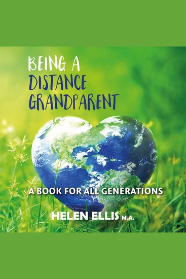 Being a Distance Grandparent - A Book for ALL Generations - cover