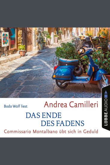 Das Ende des Fadens - Commissario Montalbano - Commissario Montalbano übt sich in Geduld Band 24 (Gekürzt) - cover