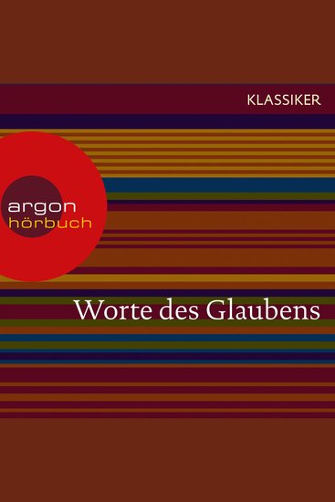 Worte des Glaubens (Das Hohelied der Liebe Das Johannes Evangelium Das Buch Hiob) (Ungekürzte Lesung) - cover