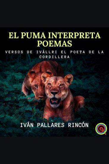El Puma Interpreta Poemas - Versos de Ivállri el Poeta de la Cordillera - cover