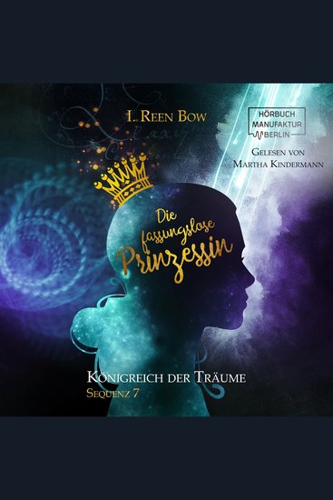 Die fassungslose Prinzessin - Königreich der Träume Sequenz 7 (ungekürzt) - cover