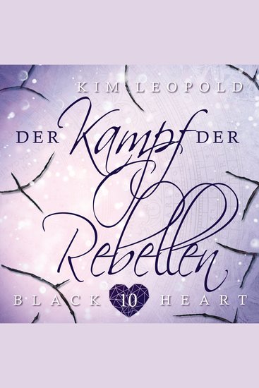 Der Kampf der Rebellen - Black Heart Band 10 - cover