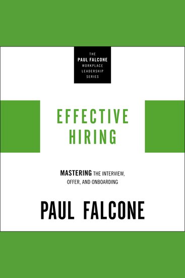 Effective Hiring - Mastering the Interview Offer and Onboarding - cover