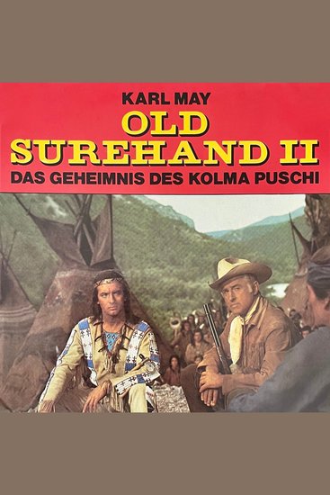 Karl May Old Surehand II Das Geheimnis des Kolma Puschi - cover
