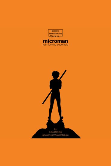 kein fucking superheld - microman Trilogie Band 1 (ungekürzt) - cover