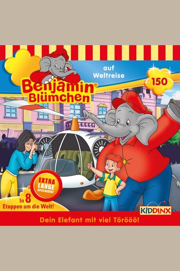 Benjamin Blümchen Folge 150: Benjamin auf Weltreise - cover
