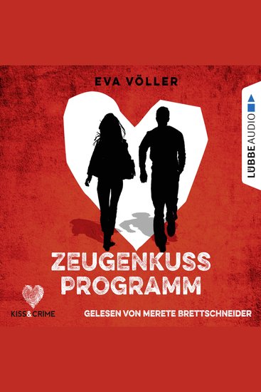 Zeugenkussprogramm - Kiss & Crime Band 1 (Ungekürzt) - cover