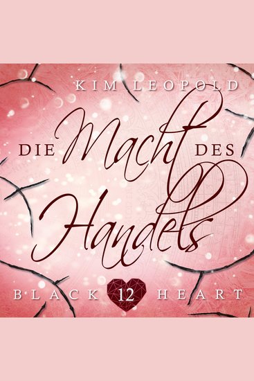 Die Macht des Handels - Black Heart Band 12 (Ungekürzt) - cover