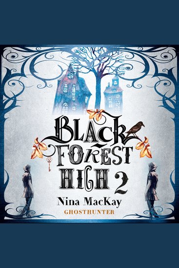 Ghosthunter - Black Forest High Band 2 (Ungekürzt) - cover