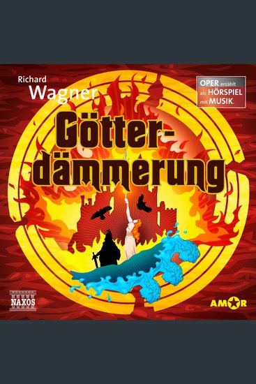 Der Ring des Nibelungen - Oper erzählt als Hörspiel mit Musik Teil 4: Götterdämmerung - cover