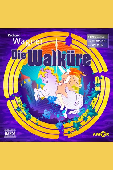 Der Ring des Nibelungen - Oper erzählt als Hörspiel mit Musik Teil 2: Die Walküre - cover