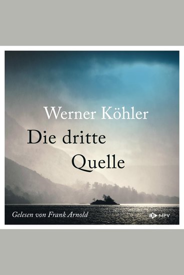 Die dritte Quelle (ungekürzt) - cover