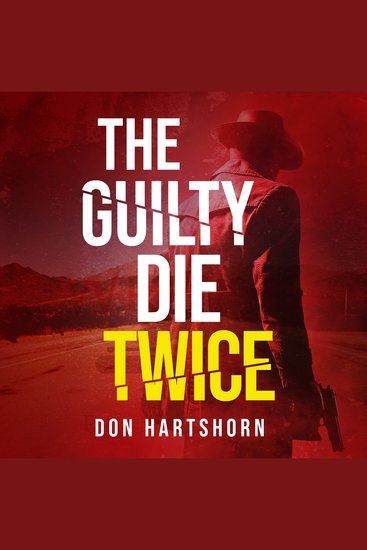 The Guilty Die Twice - A Legal Thriller - cover