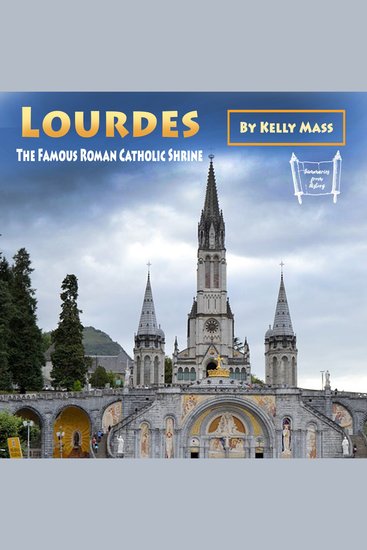 Lourdes - The Famous Roman Catholic Shrine - cover