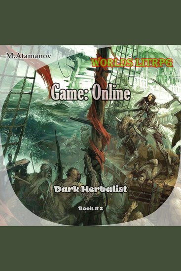 Game: Online (Dark Herbalist Book#2): Worlds LitRPG - cover