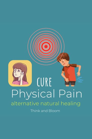 Cure Physical Pain Alternative natural healing - coaching session & meditations instant cells healing chronic syndrome hypnosis magic end suffering spiritual solution hypnosis technique - cover