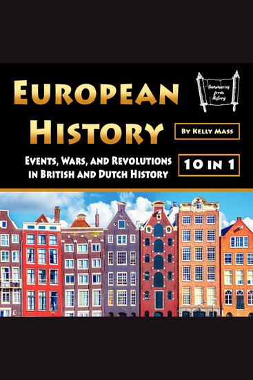 European History - Events Wars and Revolutions in British and Dutch History - cover