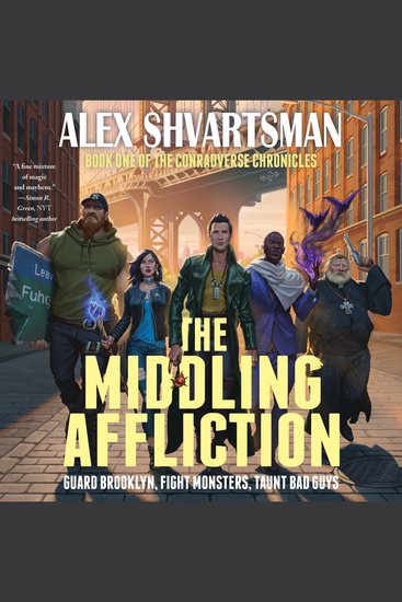 The Middling Affliction - The Conradverse Chronicles - cover