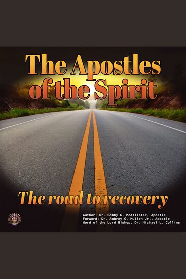 The Apostles of the Spirit - The Road to Recovery - cover