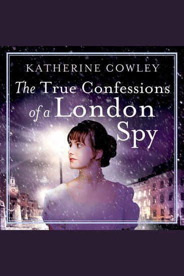 The True Confessions of a London Spy - cover