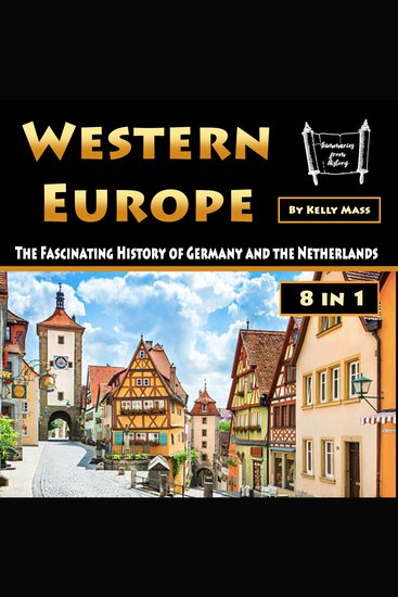 Western Europe - The Fascinating History of Germany and the Netherlands - cover